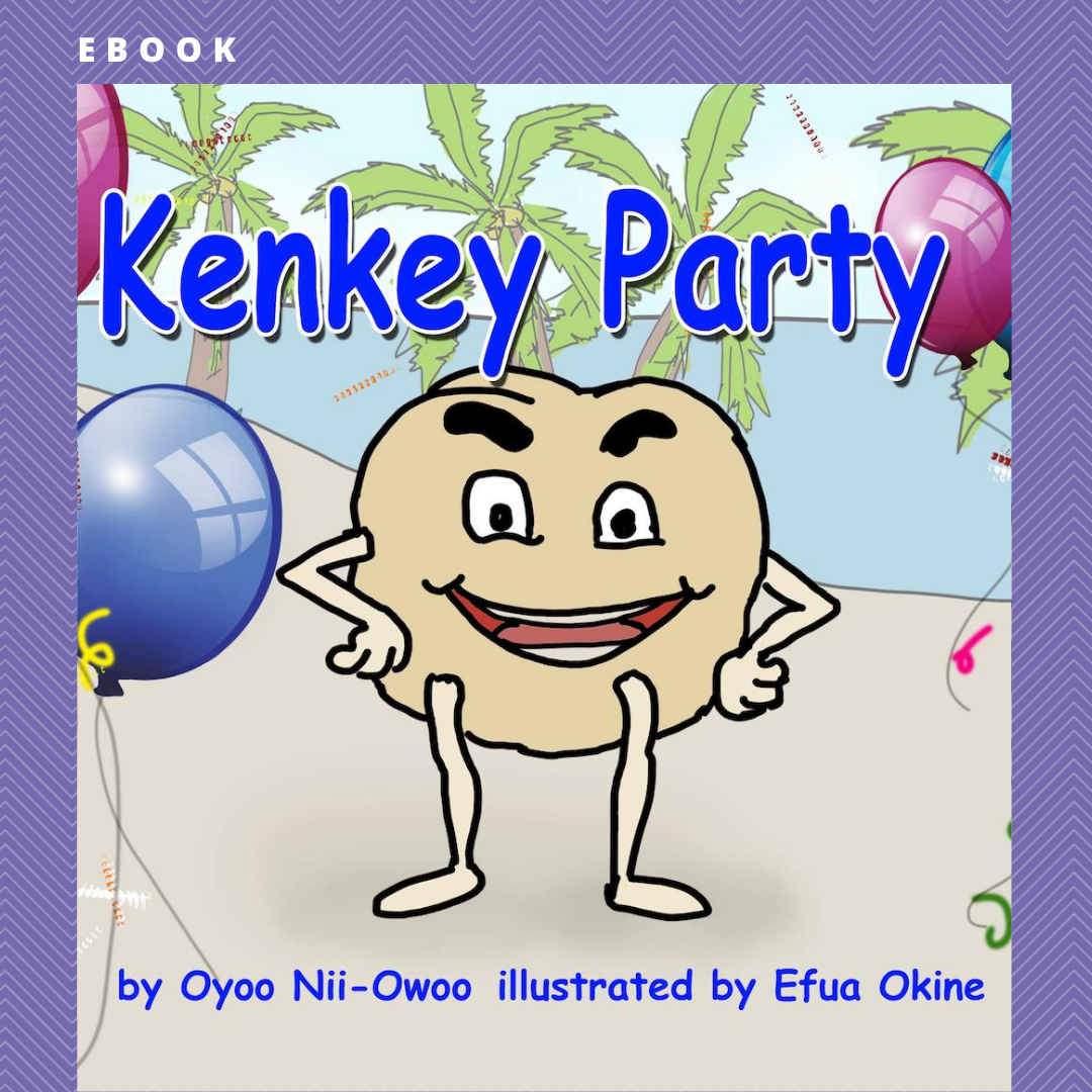 The Kenkey Party: A Delightful Ghanaian Children's Book