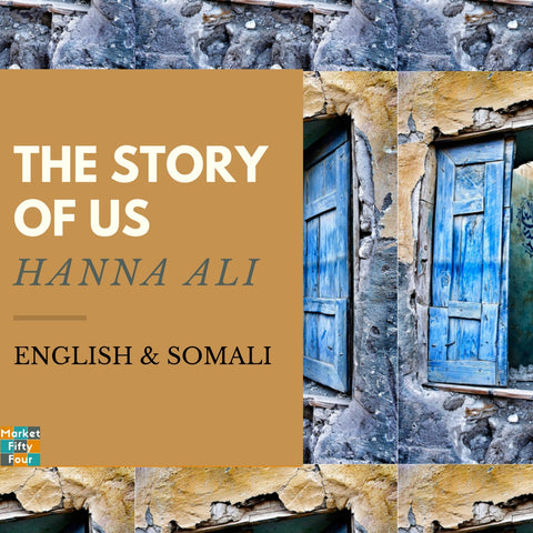 The Story of Us (E-Book) - Market FiftyFour - Somali book - African - Ebook - Audiobook - Hanna Ali